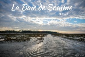 Baie de somme Hauts de France blog voyage lovelivetravel