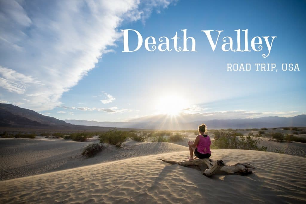 Death Valley Californie nevada road trip usa blog voyage lovelivetravel