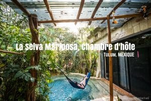 selva mariposa chambre d'hôte tulum mexique blog voyage lovelivetravel