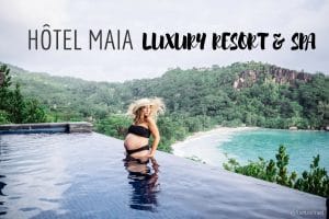 Hôtel maia resort & spa mahé seychelles blog voyage lovelivetravel