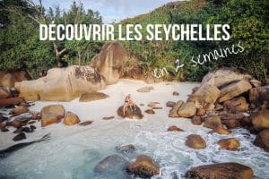 seychelles en 2 semaines blog voyage lovelivetravel