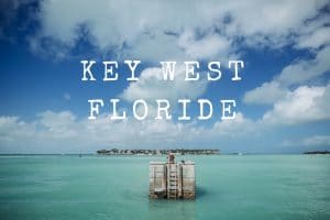 Key West Floride blog voyage lovelivetravel