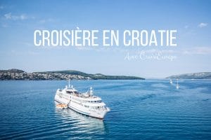 Croisière d'une semaine en Croatie avec CroisiEurope blog voyage lovelivetravel
