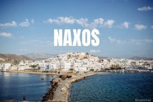Découvrir Naxos en 4 jours blog voyage lovelivetravel